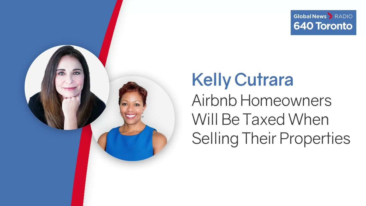 Airbnb homeowners will be taxed when selling their properties (Kelly Cutrara – Global News 640)